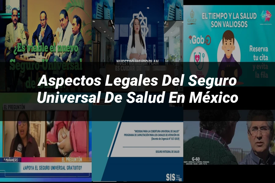 "Aspectos legales del seguro universal de salud en México"