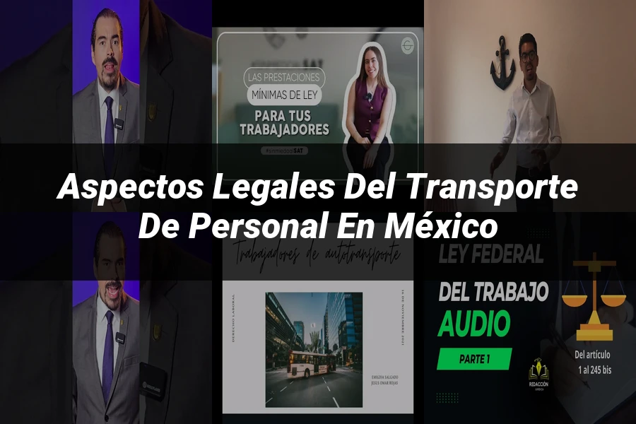 "Aspectos legales del transporte de personal en México"