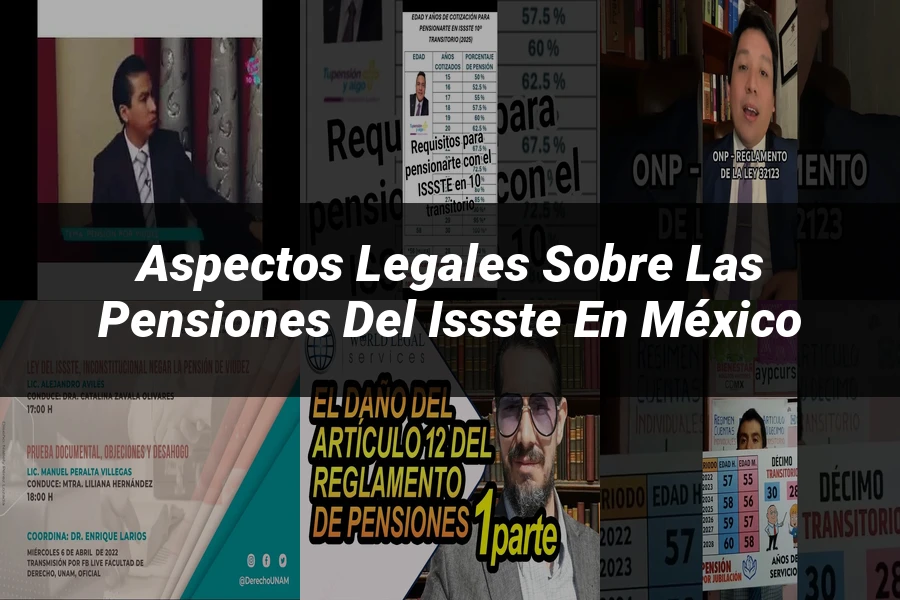"Aspectos legales sobre las pensiones del ISSSTE en México"