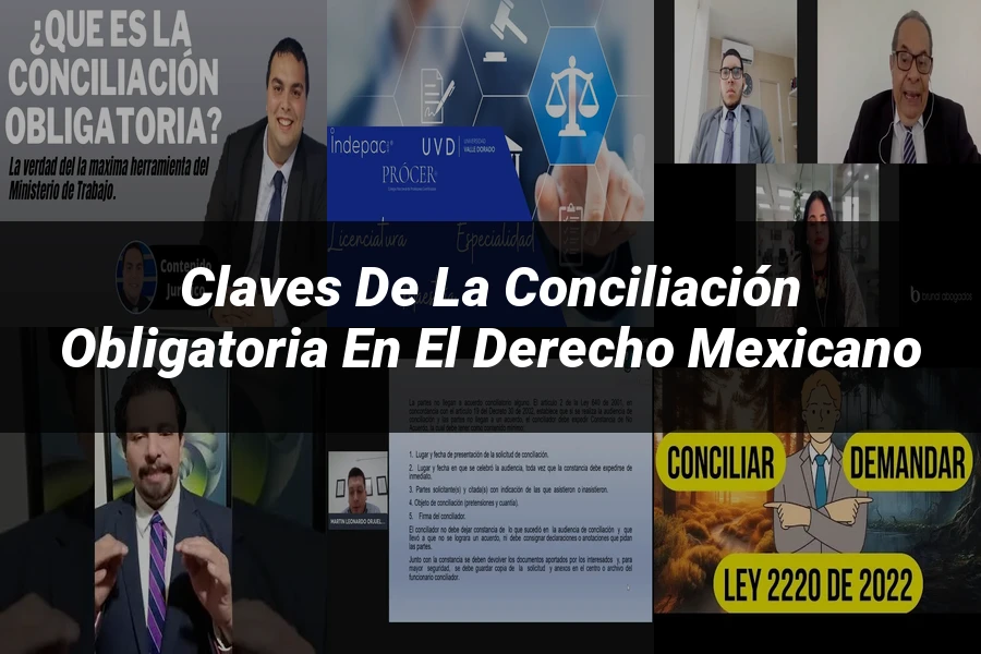"Claves de la Conciliación Obligatoria en el Derecho Mexicano"