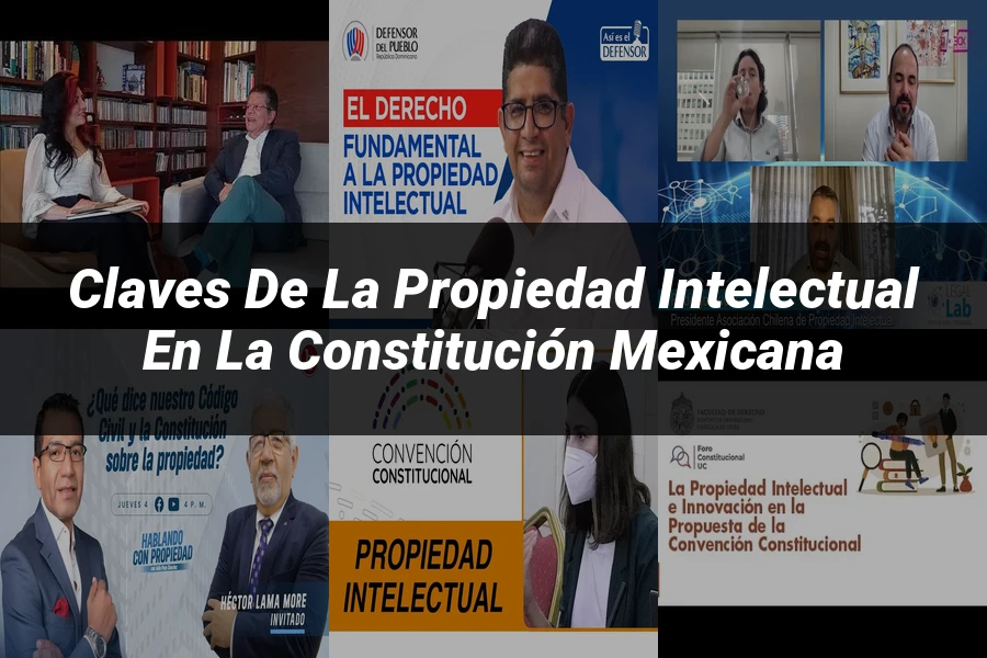 "Claves de la Propiedad Intelectual en la Constitución Mexicana"