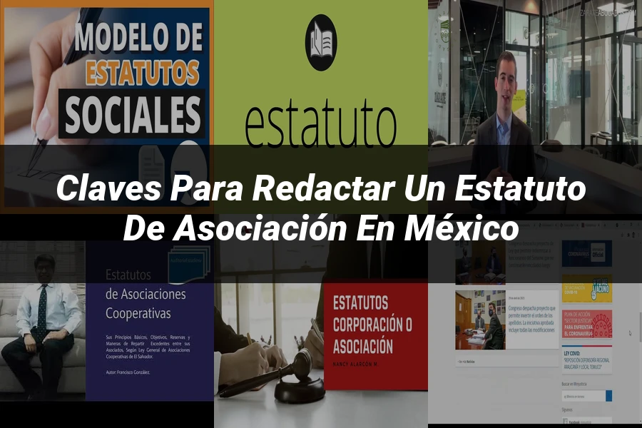 "Claves para Redactar un Estatuto de Asociación en México"