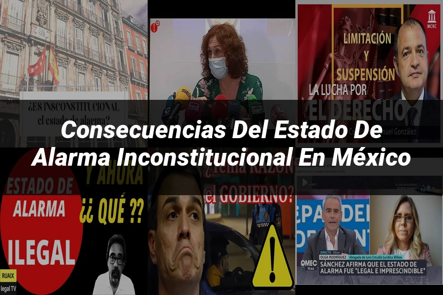 "Consecuencias del estado de alarma inconstitucional en México"