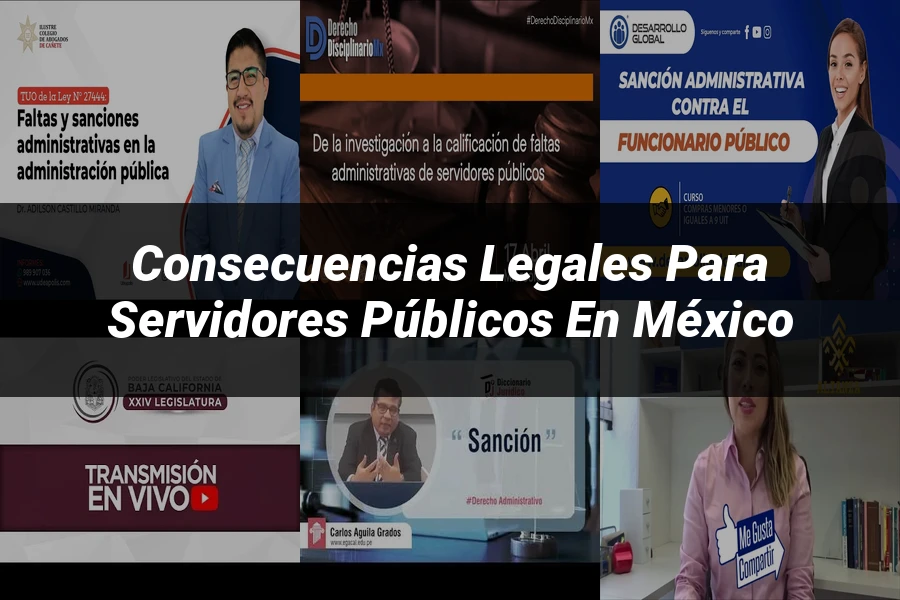 "Consecuencias legales para servidores públicos en México"