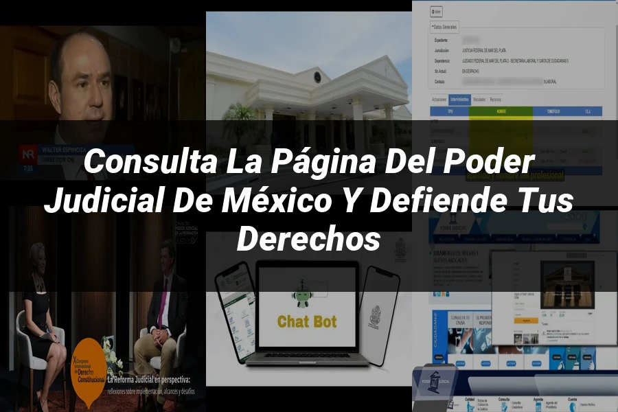 "Consulta la Página del Poder Judicial de México y Defiende tus Derechos"