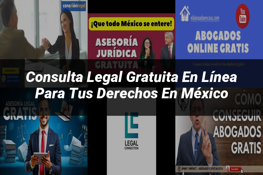 "Consulta legal gratuita en línea para tus derechos en México"