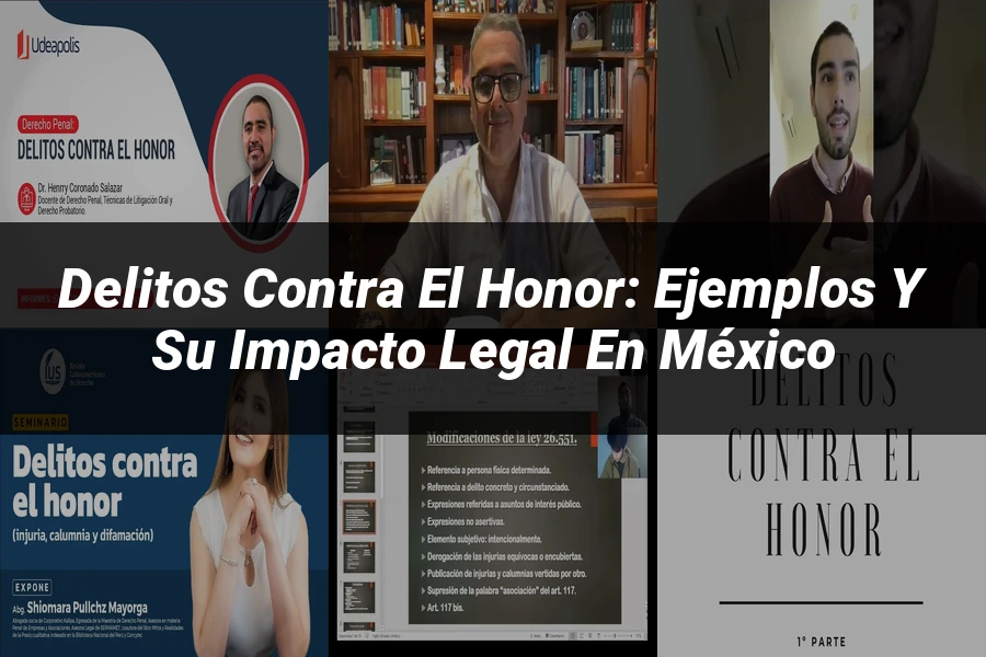 "Delitos contra el honor: Ejemplos y su impacto legal en México"