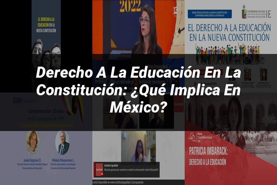 "Derecho a la educación en la constitución: ¿Qué implica en México?"