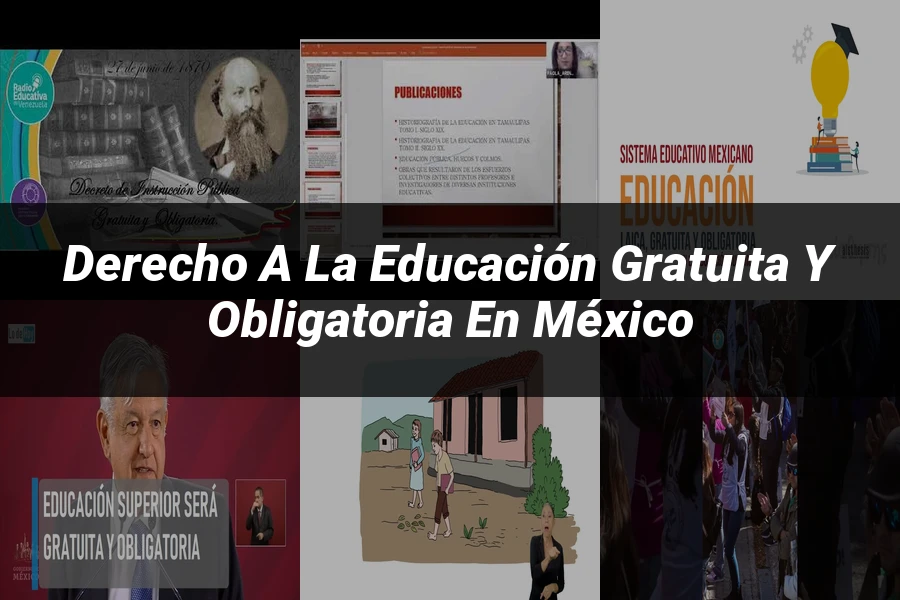 "Derecho a la educación gratuita y obligatoria en México"