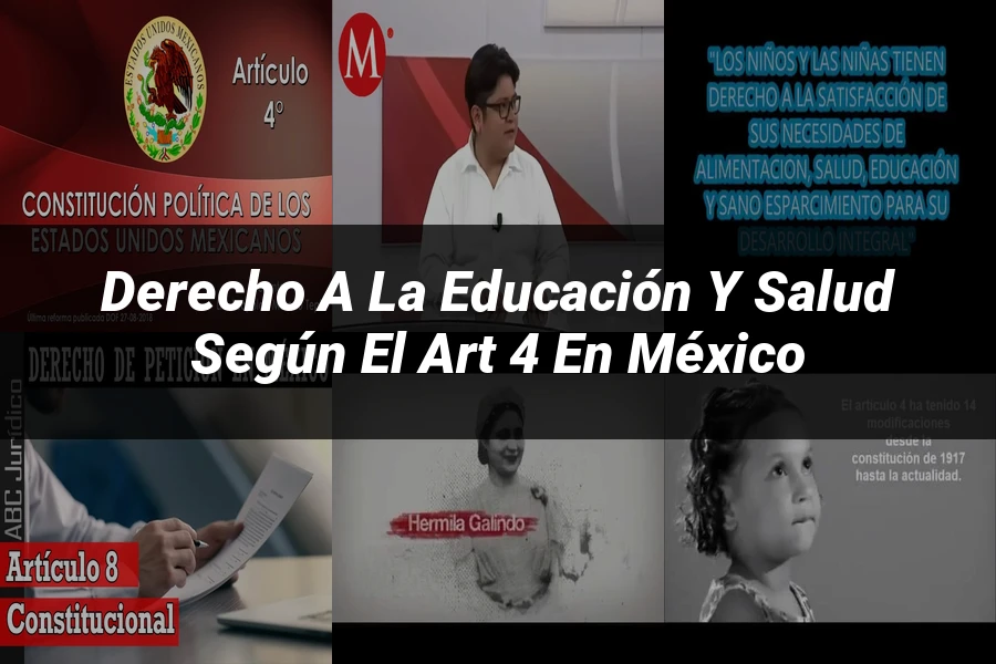 "Derecho a la educación y salud según el art 4 en México"