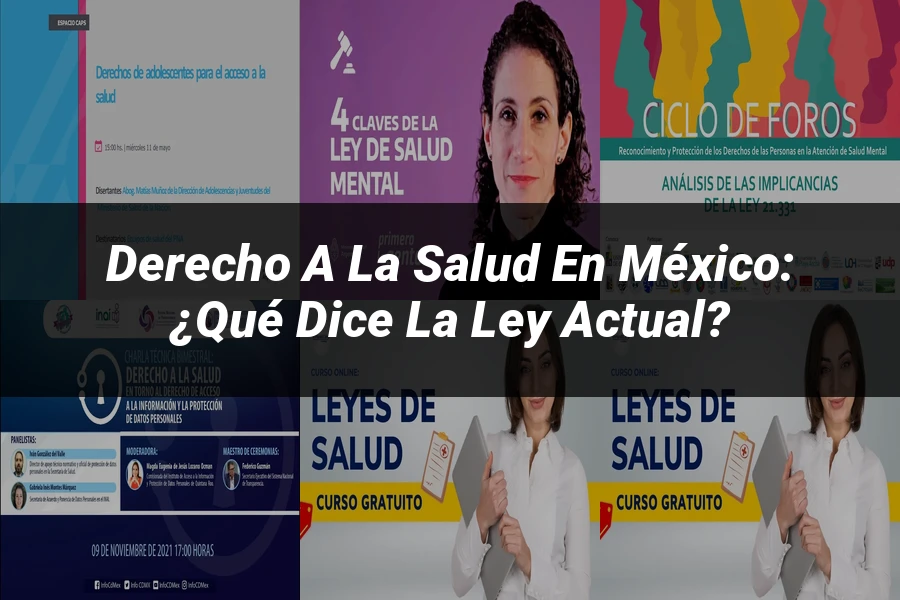 "Derecho a la salud en México: ¿Qué dice la ley actual?"