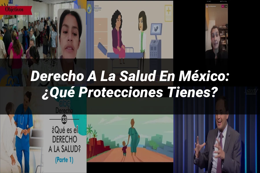 "Derecho a la salud en México: ¿Qué protecciones tienes?"