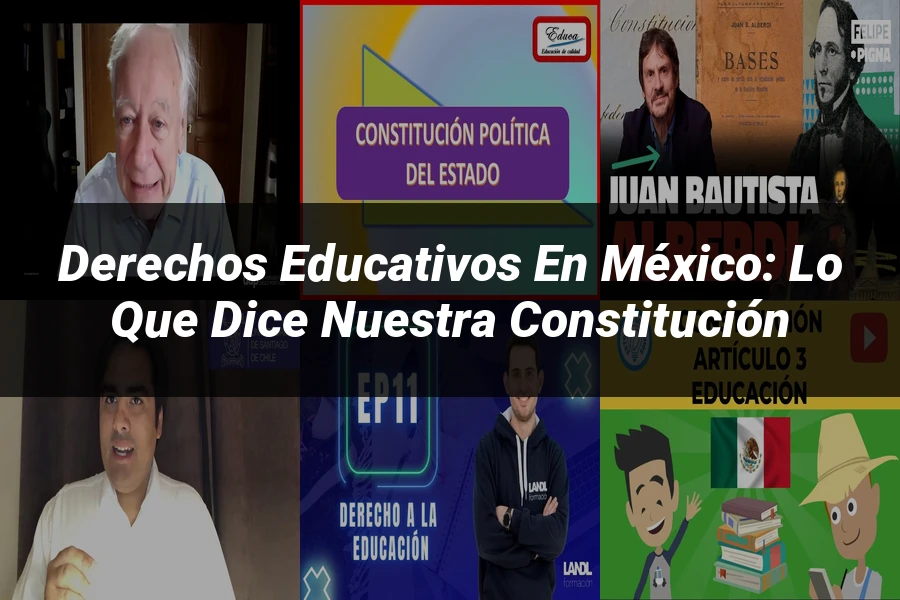 "Derechos Educativos en México: Lo Que Dice Nuestra Constitución"
