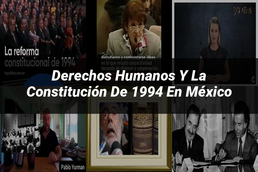"Derechos Humanos y la Constitución de 1994 en México"