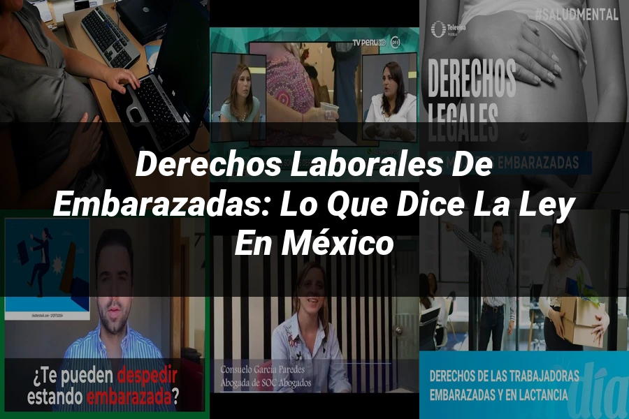 "Derechos Laborales de Embarazadas: Lo que Dice la Ley en México"