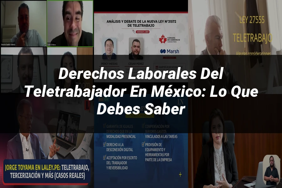 "Derechos Laborales del Teletrabajador en México: Lo Que Debes Saber"