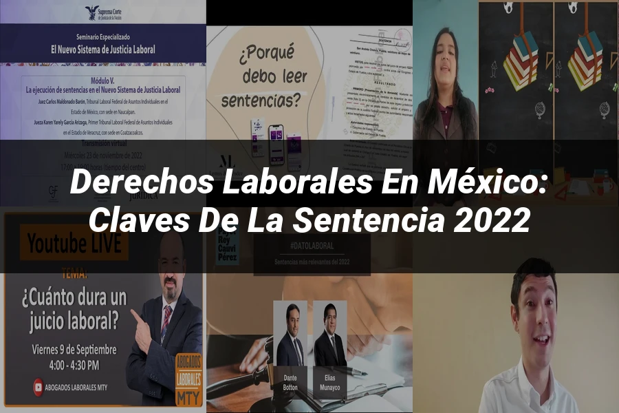 "Derechos Laborales en México: Claves de la Sentencia 2022"