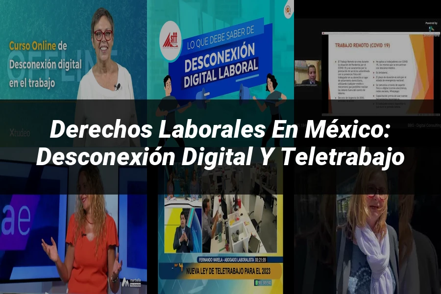 "Derechos Laborales en México: Desconexión Digital y Teletrabajo"