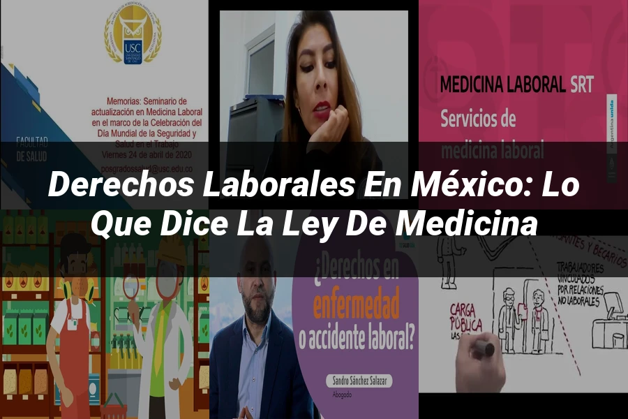 "Derechos Laborales en México: Lo Que Dice la Ley de Medicina"
