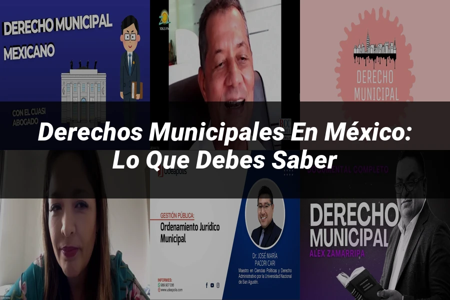 "Derechos Municipales en México: Lo que Debes Saber"