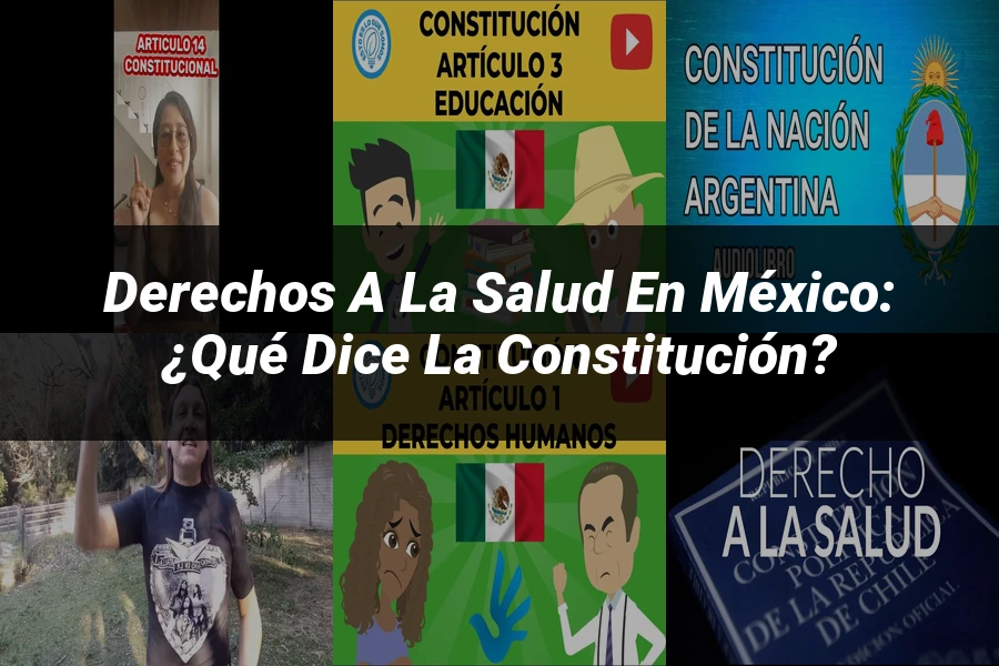 "Derechos a la Salud en México: ¿Qué Dice la Constitución?"