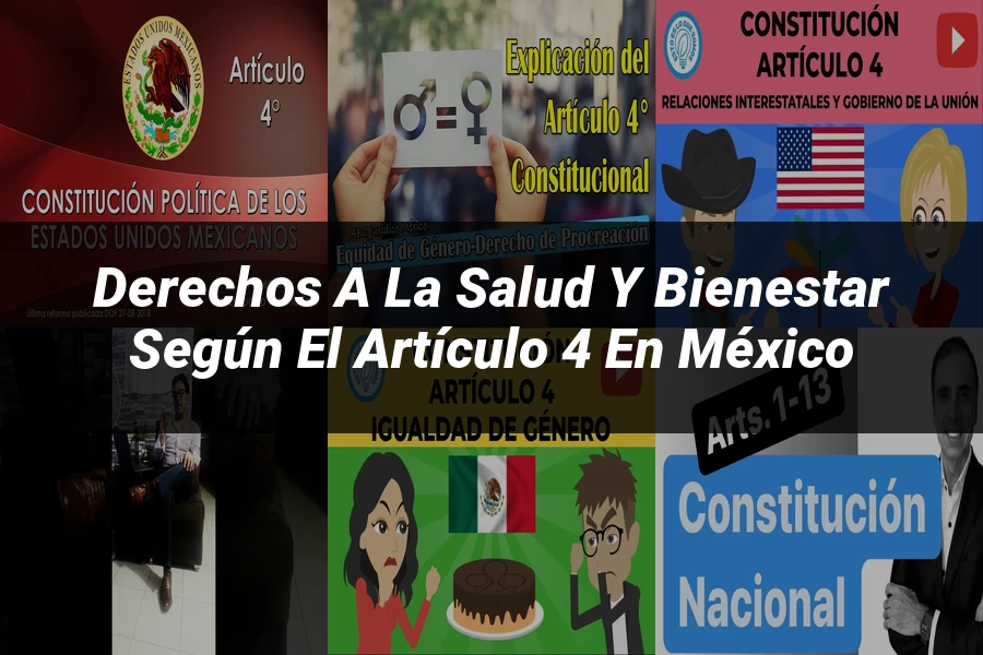 "Derechos a la salud y bienestar según el artículo 4 en México"