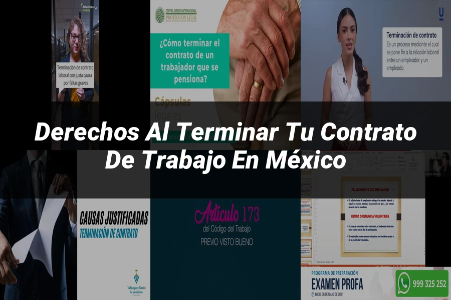 "Derechos al Terminar tu Contrato de Trabajo en México"