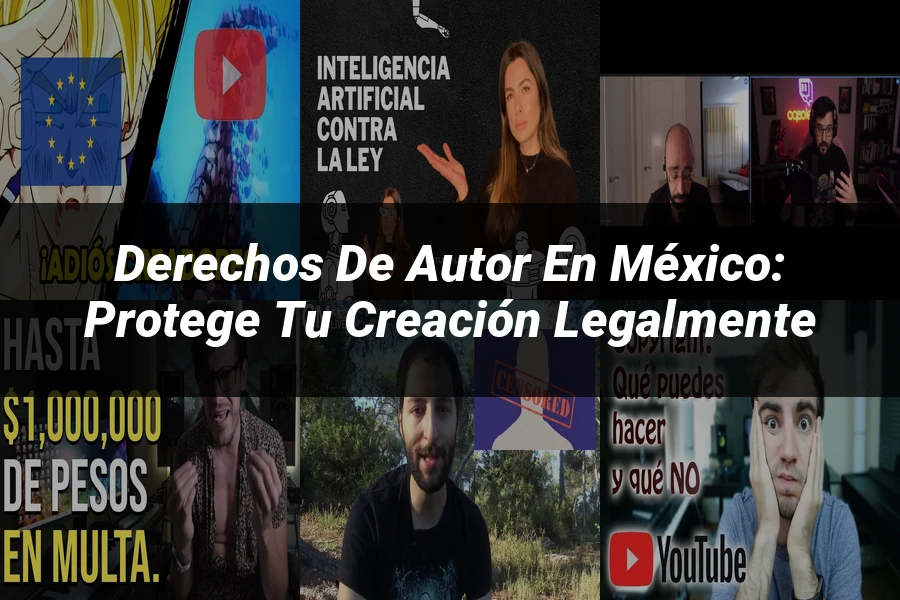 "Derechos de Autor en México: Protege tu Creación Legalmente"