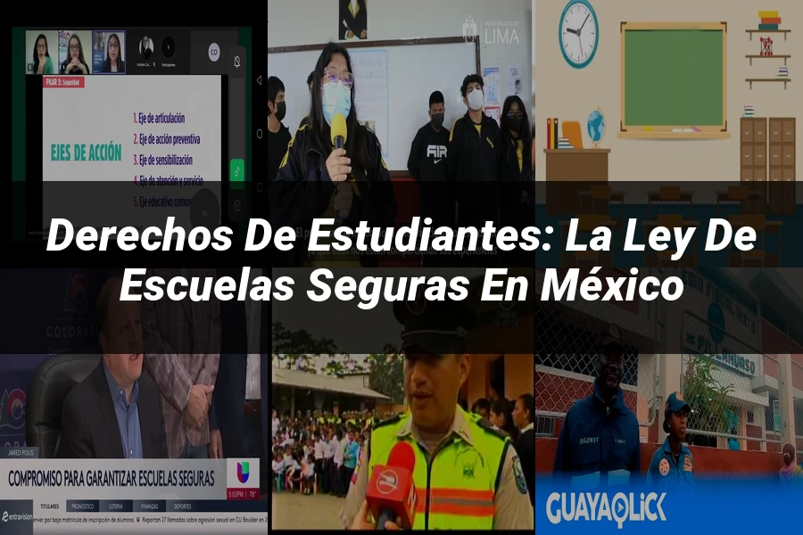 "Derechos de Estudiantes: La Ley de Escuelas Seguras en México"