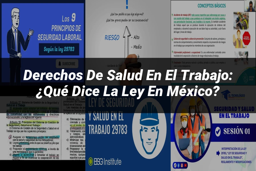 "Derechos de Salud en el Trabajo: ¿Qué Dice la Ley en México?"