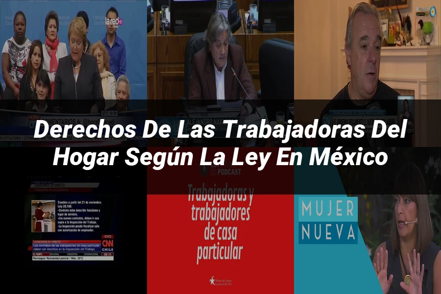 "Derechos de las Trabajadoras del Hogar según la Ley en México"