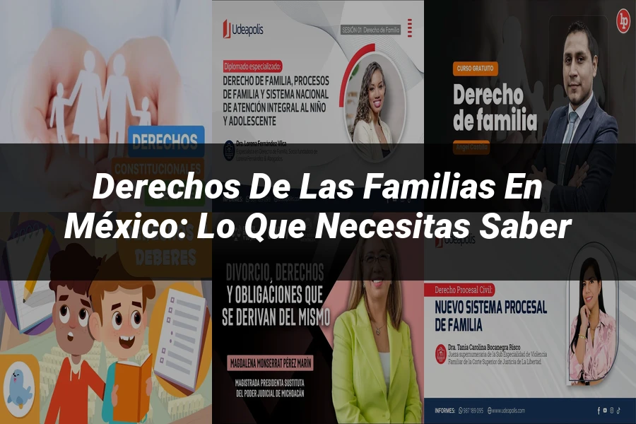 "Derechos de las familias en México: lo que necesitas saber"