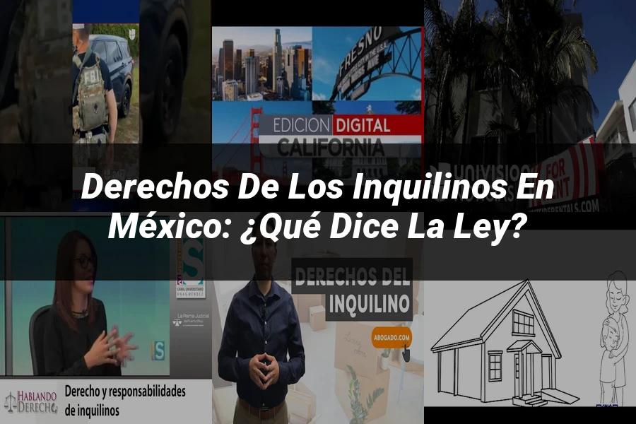 "Derechos de los Inquilinos en México: ¿Qué Dice la Ley?"