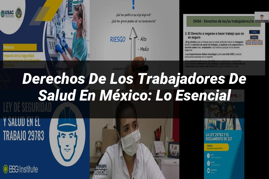"Derechos de los Trabajadores de Salud en México: Lo Esencial"