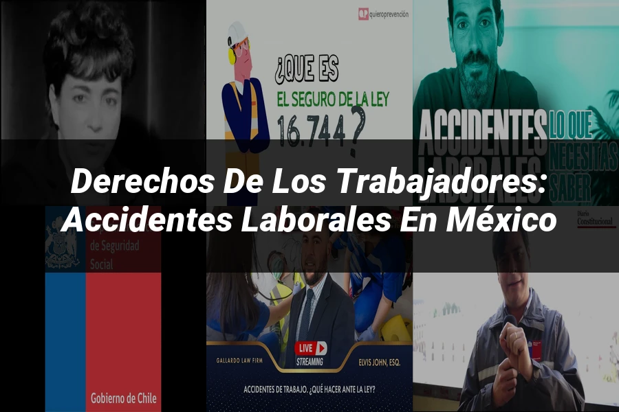 "Derechos de los Trabajadores: Accidentes Laborales en México"