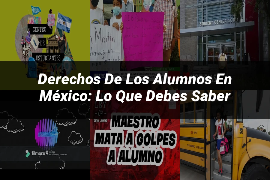 "Derechos de los alumnos en México: lo que debes saber"