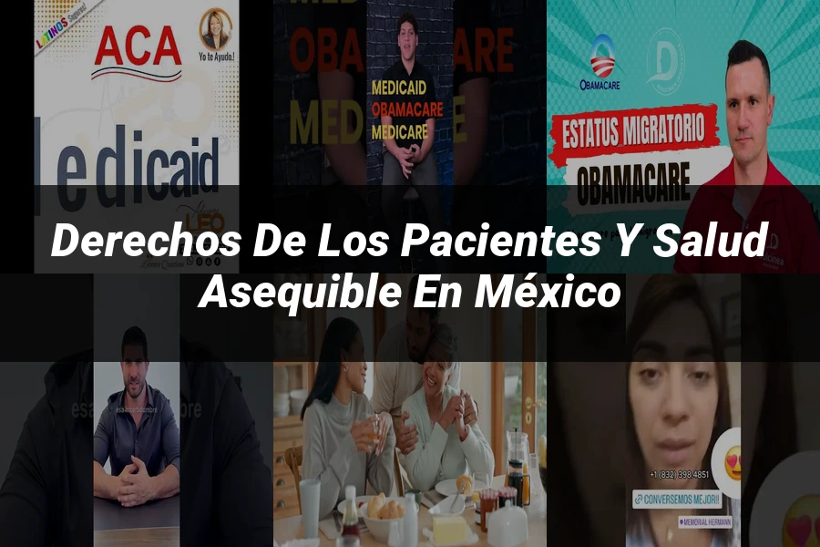 "Derechos de los pacientes y salud asequible en México"
