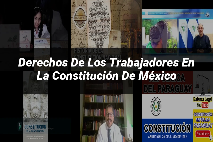 "Derechos de los trabajadores en la Constitución de México"