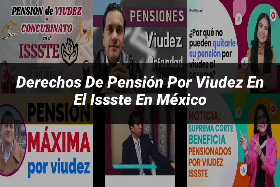 "Derechos de pensión por viudez en el ISSSTE en México"