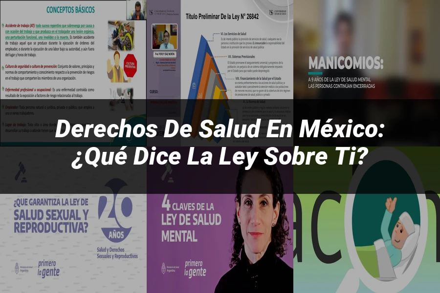"Derechos de salud en México: ¿Qué dice la ley sobre ti?"