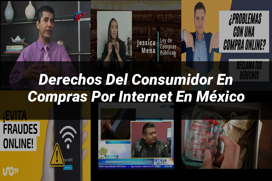 "Derechos del consumidor en compras por internet en México"
