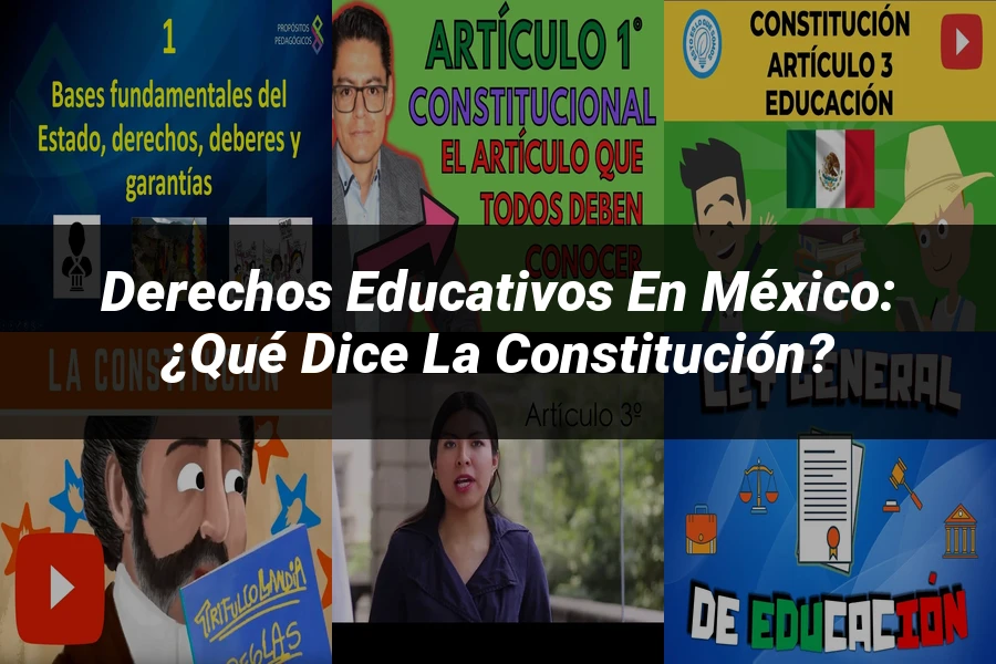 "Derechos educativos en México: ¿Qué dice la Constitución?"