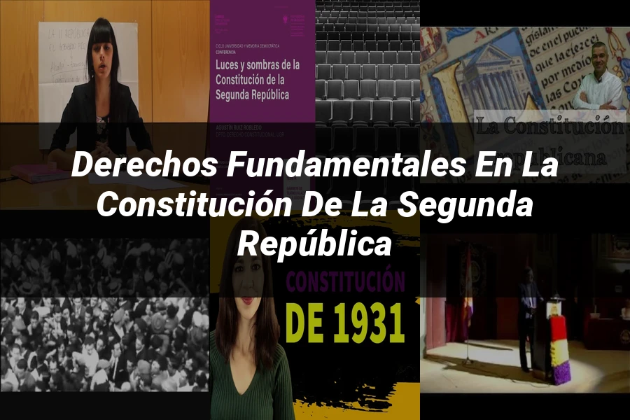 "Derechos fundamentales en la Constitución de la Segunda República"