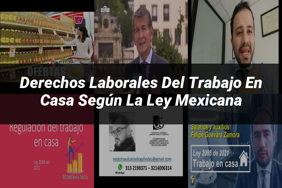 "Derechos laborales del trabajo en casa según la ley mexicana"