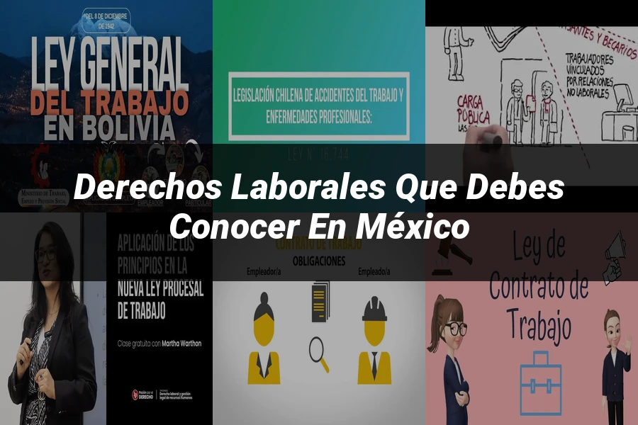 "Derechos laborales que debes conocer en México"