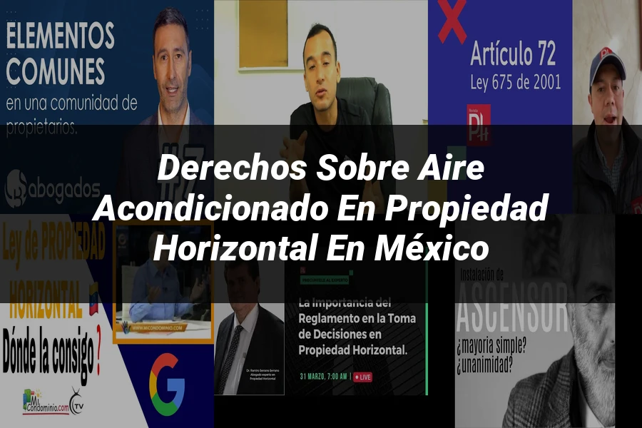 "Derechos sobre Aire Acondicionado en Propiedad Horizontal en México"