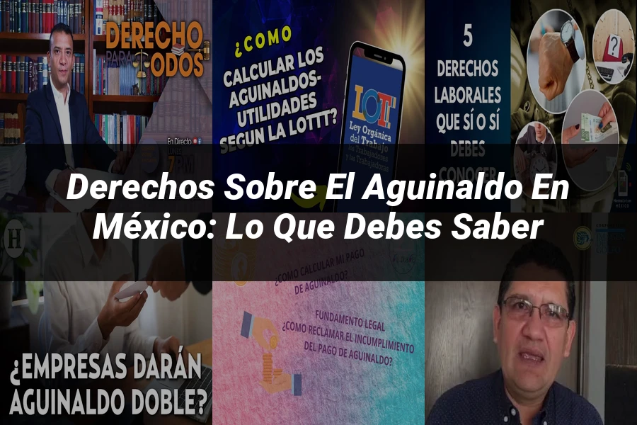 "Derechos sobre el aguinaldo en México: lo que debes saber"