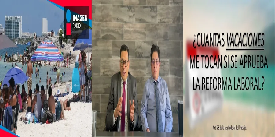 "Derechos sobre vacaciones en la reforma laboral de México"