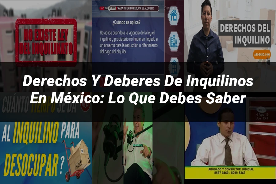 "Derechos y Deberes de Inquilinos en México: Lo que Debes Saber"