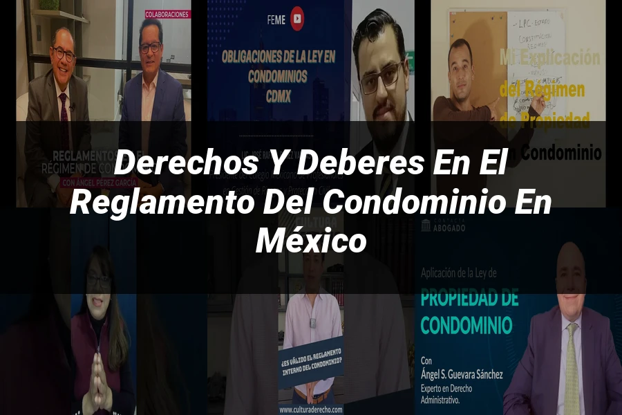 "Derechos y Deberes en el Reglamento del Condominio en México"